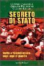 FASANELLA-PELLEGRINO, Segreto di stato. Verit sugli anni di piombo