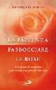 ABELN REINHARD, La pazienza fa sbocciare le rose