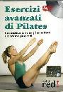 AA.VV., Esercizi avanzati di pilates - DVD -