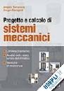 TERRANOVA BARAGETTI, Progetto e calcolo di sistemi meccanici