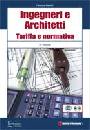 MARAFINI FERRUCCIO, Ingegneri e architetti tariffa e normativa