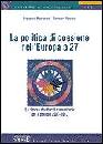 MASTRONARDI-..., Politica Europa a 27. Risorse strutturali 2007-13