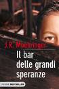 MOEHRINGER J.R., IL BAR DELLE GRANDI SPERANZE