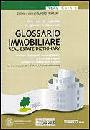 AA.VV., Glossario immobiliare. Real estate dictionary