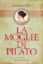 MAY ANTONIETTE, La moglie di Pilato