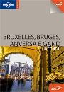 LONELY PLANET, Bruxelles Bruges Anversa e Gand