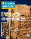 RIVISTA, Mondo della bibbia 97 I vangeli il vero e il falso