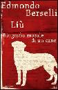 BERSELLI EDMONDO, Li Biografia morale di un cane