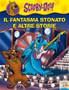 DOO SCOOBY, Il fantasma stonato e altre storie - scooby-doo