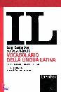 CASTIGLIONI-MARIOTTI, IL Vocabolario della lingua latina - brossura