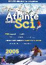 DE AGOSTINI, Atlante dello sci 2005