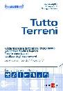 AA.VV., Tutto terreni. Guida fiscale Tutte le agevolazioni