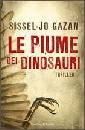 GAZAN SISSEL-JO, le piume dei dinosauri