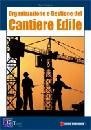 PRESTIPINO CARLO, Organizzazione e gestione del cantiere edile