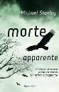 STANLEY MICHAEL, Morte apparente