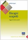 VERGANI EMILIO, Bisogni sospetti Saggio di critica sociale