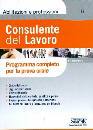 AA.VV., Consulente del lavoro. Orale. Programma completo