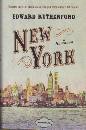 RUTHERFURD EDWARD, Il romanzo di New York