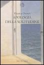 THOMAS DUMM, Apologia della solitudine