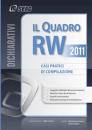 VIAL - MERIGHI, Il Quadro RW Unico 2011