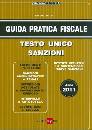 FRIZZERA, Guida pratica fiscale testo unico sanzioni