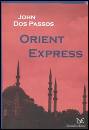 DOS PASSOS JOHN, Orient express