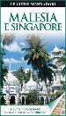 GUIDE MONDADORI, Malesia e Singapore