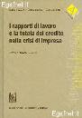 CAIAFA ANTONIO /ED, I rapporti di lavoro e la tutela del credito