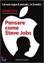 GALLO CARMINE, pensare come steve jobs