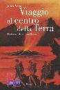 VERNE JULES, Viaggio al centro della terra