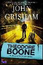 GRISHAM JOHN, LA RAGAZZA SCOMPARSA - Theodore Boone