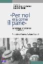 GUGLIELMONI - NEGRI, Per noi era come il pane