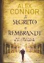 CONNOR ALEX, Il segreto di Rembrandt