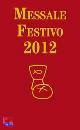 VELA - FILLARINI/ED, Messale festivo 2012