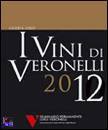 VERONELLI, Vini di Veronelli 2012  Guida oro