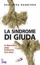 BANDIERA GIULIETTA, La sindrome di Giuda