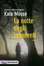 MOSSE KATE, La notte degli innocenti