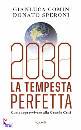 Comin Gianluca- Sper, 2030. la tempesta perfetta