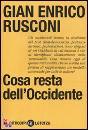 RUSCONI GIAN ENRICO, Cosa resta dell