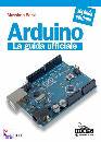 BANZI MASSIMO, Arduino la guida ufficiale