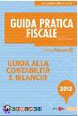 FRIZZERA BRUNO /ED, Guida alla contabilit e bilancio 2012