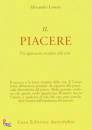 LOWEN ALEXANDER, Il piacere