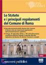 MAGGIOLIAA.VV., Statuto e principali regolamenti comune di Roma