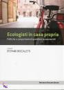 BOCCALETTI STEFANO, ecologisti in casa propria