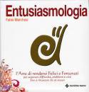 FABIO MARCHESI, Entusiasmologia