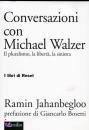 JAHANBEGLOO RAMIN, Conversazioni con Michael Walzer