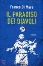 DI MARE FRANCO, il paradiso dei diavoli