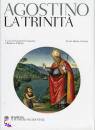 AGOSTINO, La trinit (testo latino a fronte)