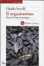 VERCELLI CLAUDIO, Il negazionismo  Storia di una menzogna