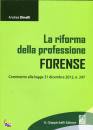 DINELLI ANDREA, riforma della professione forense